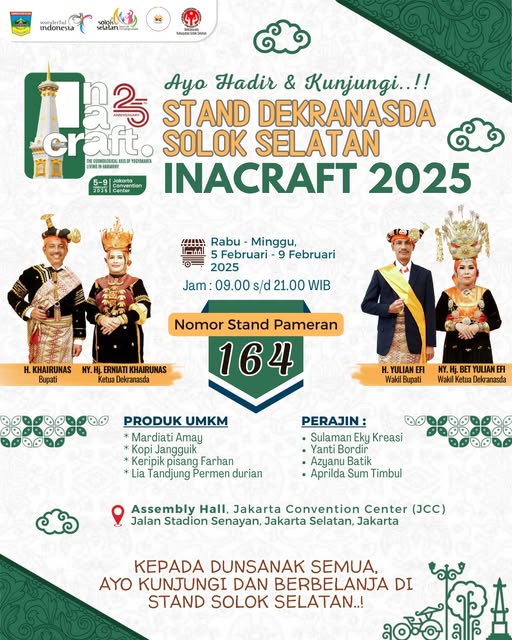 Sanak Rantau di Jakarta dan sekitarnya, jangan lupa kunjungi stand Dekranasda Kabupaten Solok Selatan nomor stand 164 pada pameran kerajinan tangan terbesar, INACRAFT 2025.